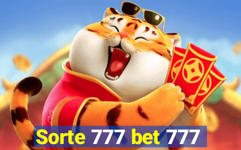 Sorte 777 bet 777